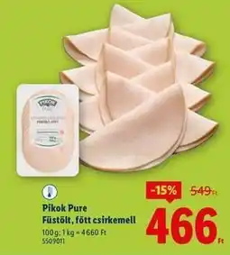 Lidl PIKOK PURE Füstölt, főtt csirkemell ajánlat