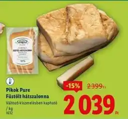 Lidl Pikok Pure Füstölt hátszalonna ajánlat