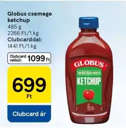 Tesco Globus csemege-ketchup ajánlat