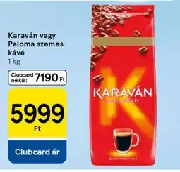 Tesco Karaván vagy Paloma szemes kávé ajánlat