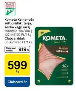 Tesco Kometa Kemencés sült csülök, tarja, sonka vagy karaj ajánlat