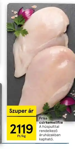 Tesco Friss csirkemellfilé ajánlat