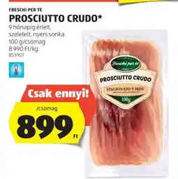 ALDI Freschi per te Prosciutto Crudo ajánlat