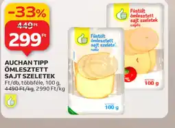Auchan AUCHAN TIPP ÖMLESZTETT SAJT SZELETEK ajánlat