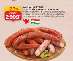 Auchan Auchan Kedvenc Sertés Tüzes Grillkolbász Tál ajánlat