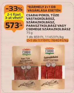 Auchan CSABAI POKOL TÜZE VASTAGKOLBÁSZ, SZÁRAZKOLBÁSZ, PARASZTKOLBÁSZ VAGY CSEMEGE SZÁRAZKOLBÁSZ ajánlat