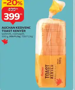 Auchan AUCHAN KEDVENC TOAST KENYÉR ajánlat