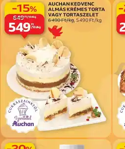 Auchan AUCHAN KEDVENC ALMÁS KRÉMES TORTA ajánlat