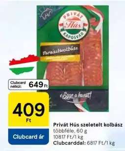 Tesco Privát Hús szeletelt kolbász ajánlat