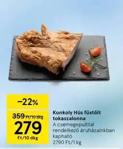 Tesco Konkoly Hús füstölt tokaszalonna ajánlat