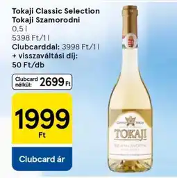 Tesco Tokaji Classic Selection Tokaji Szamorodni ajánlat
