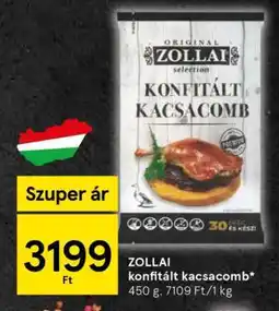 Tesco ZOLLAI konfitált kacsacomb ajánlat