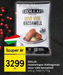 Tesco ZOLLAI rozmaringos-fokhagymás sous-vide kacsa mell ajánlat