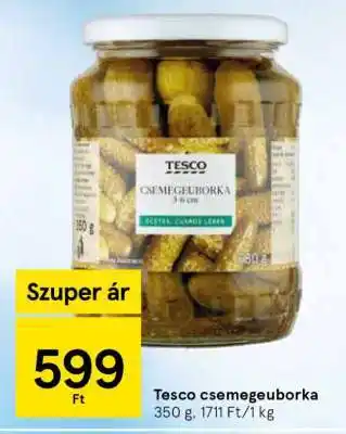 Tesco Tesco csemegeuborka ajánlat
