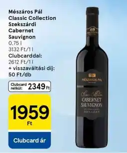 Tesco Mészáros Pál Classic Collection Szekszárdi Cabernet Sauvignon ajánlat