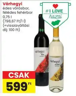 Spar Várhegyi édes vörösbor, félédes fehérbor ajánlat