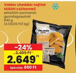 Spar VALDOR Cheddar sajttal töltött csirkemell ajánlat