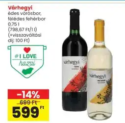 Spar Várhegyi édes vörösbor, félédes fehérbor ajánlat