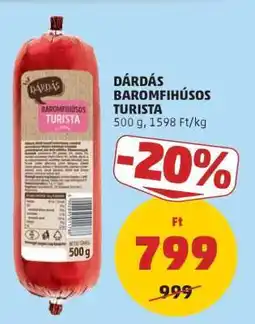 PENNY Dárdás Baromfihúsos Turista ajánlat