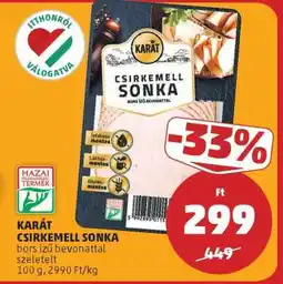 PENNY KARÁT CSIRKEMELL SONKA ajánlat