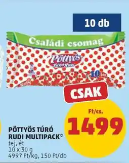 PENNY Pöttyös Túró Rudi Multipack ajánlat