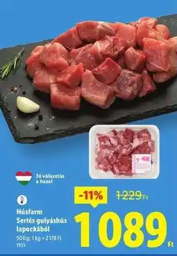 Lidl Húsfarm Sertés gulyáshús lapockából ajánlat