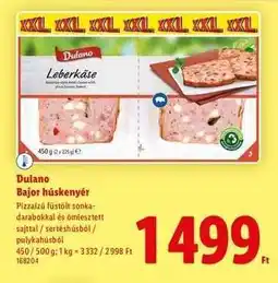 Lidl Dulano Bajor húscipó ajánlat
