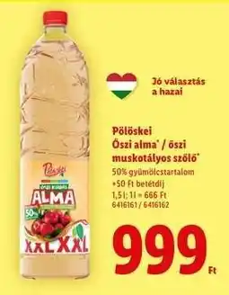 Lidl Pölöskei Őszi alma / őszi muskotályos szőlő ajánlat