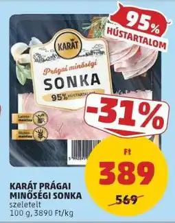 PENNY KARÁT PRÁGAI MINŐSÉGI SONKA ajánlat