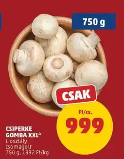 PENNY Csiperke Gomba XXL ajánlat