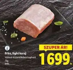 Lidl Friss, light karaj ajánlat