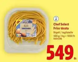Lidl CHEF SELECT Friss tészta ajánlat