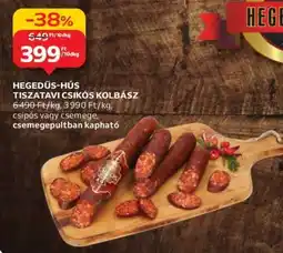 Auchan HEGEDŰS-HÚS TISZATAVI CSÍKÓS KOLBÁSZ ajánlat