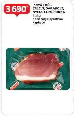 Auchan Privát hús érlelt, darabolt, nyers combsonka ajánlat