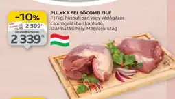 Auchan Pulyka felsőcomb filé ajánlat