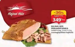 Auchan HAJNAL HÚS FRIKANDÓ SONKA ajánlat