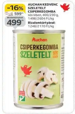 Auchan AUCHAN KEDVENC SZELETELT CSIPERKEGOMBA ajánlat