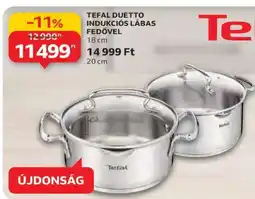 Auchan TEFAL DUETTO INDUKCIÓS LÁBAS FEDŐVEL 18 cm ajánlat