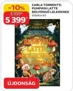 Auchan CARLA TORRENTS: PUMPKIN LATTE BOLYONGÓ LELKEKNEK ajánlat