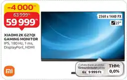 Auchan XIAOMI 2K G27QI GAMING MONITOR ajánlat