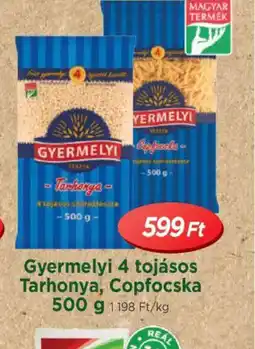 Real Gyermelyi 4 tojásos Tarhonya, Copfocska ajánlat