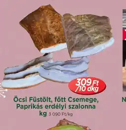 Real Öcsi Füstölt, főtt Csemege, Paprikás erdélyi szalonna ajánlat