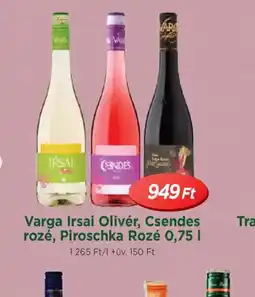 Real Varga Irsai Olivér, Csendes rozé, Piroschka Rozé ajánlat