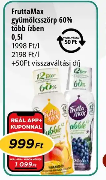 Real FruttaMax gyümölcsszörp 60% több ízben ajánlat