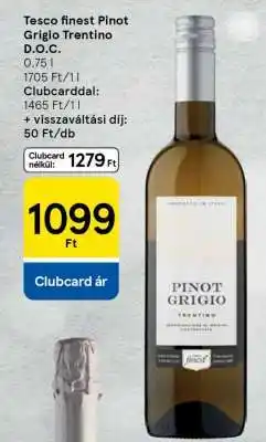 Tesco Tesco finest Pinot Grigio Trentino D.O.C ajánlat
