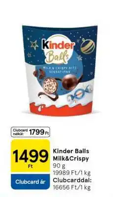 Tesco Kinder Balls Milk&Crispy ajánlat