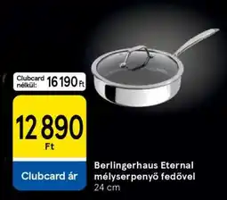 Tesco Berlingerhaus Eternal mélyserpenyő fedővel ajánlat