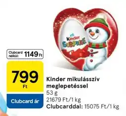 Tesco Kinder mikulásszív meglepetéssel ajánlat