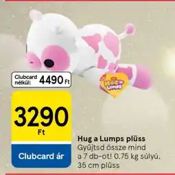 Tesco Hug a Lumps plüss ajánlat