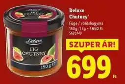 Lidl Deluxe Chutney ajánlat